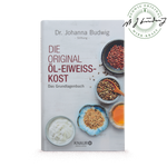 Die Original Öl-Eiweiß-Kost: Das Grundlagenbuch
